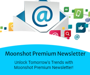 Moonshot Premium Newsletter